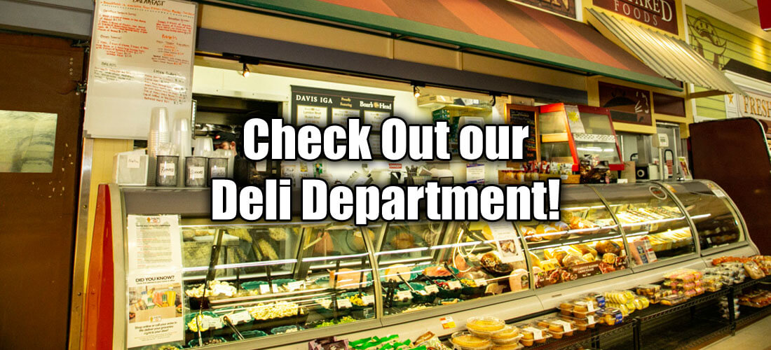 Check Out our Deli Department!