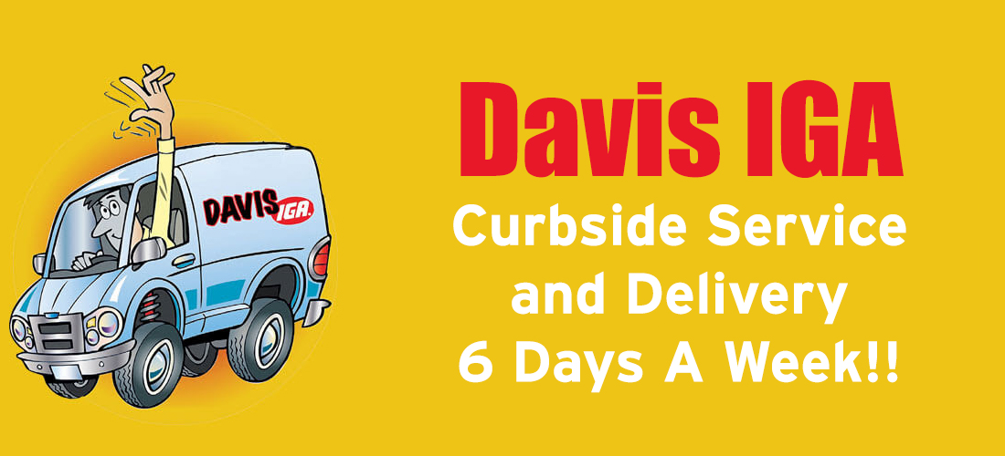 Davis IGA Delivers 6 Days a Week!